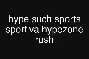 hype such sports sportiva hypezone rush